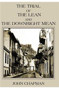 The Trial of the Lean and the Downright Mean