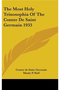 Most Holy Trinosophia Of The Comte De Saint Germain 1933