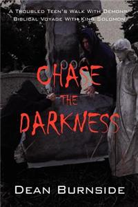 Chase the Darkness