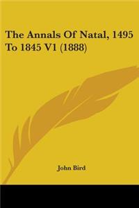 Annals Of Natal, 1495 To 1845 V1 (1888)