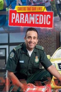 Careers That Save Lives: Paramedic