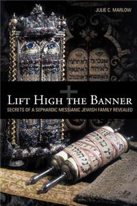 Lift High the Banner