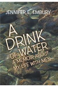 A Drink of Water