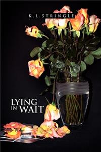 Lying in Wait