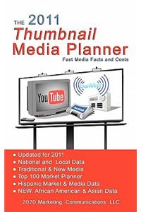 The 2011 Thumbnail Media Planner