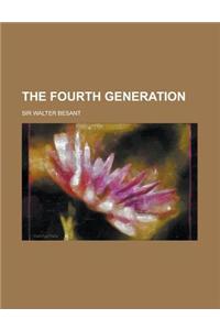 The Fourth Generation