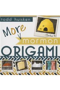 More Mormon Origami