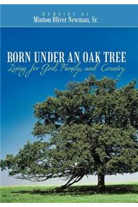 Born Under an Oak Tree