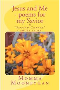 Jesus and Me - poems for my Savior