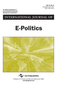 International Journal of E-Politics, Vol 3 ISS 3