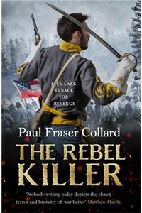 The Rebel Killer (Jack Lark, Book 7)