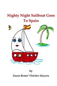 Nighty Night Sailboat Goes to Spain