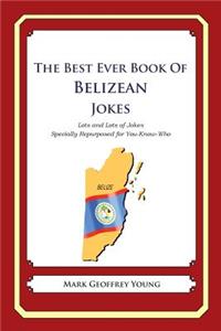 Best Ever Book of Belizean Jokes