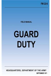 Guard Duty (FM 22-6)