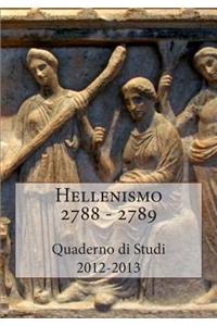 Hellenismo 2788-2789: Quaderno Di Studi 2012-2013