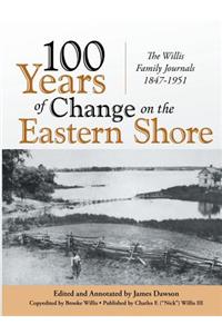 100 Years of Change on the Eastern Shore