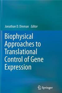 Biophysical approaches to translational control of gene expression