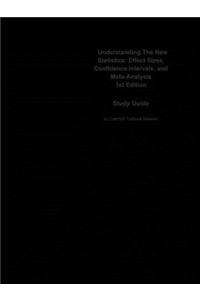 Understanding the New Statistics, Effect Sizes, Confidence Intervals, and Meta-Analysis