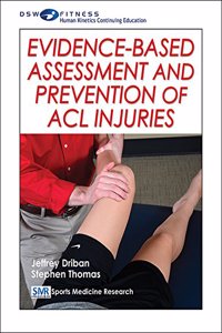 Evidence-based Assessment and Prevention of Acl Injuries Print Ce Course