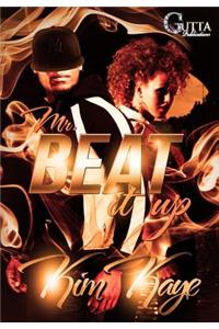 Mr. Beat It Up