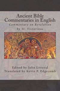 Ancient Bible Commentaries in English- Victorinus on Revelation