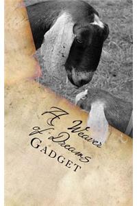A Weaver of Dreams: Gadget's Tome of Mischief and Scribblings
