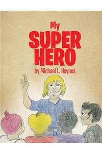 My Super Hero