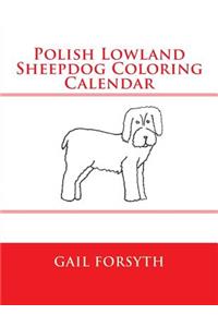 Polish Lowland Sheepdog Coloring Calendar