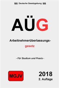 AÜG - Arbeitnehmerüberlassungsgesetz