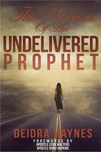 Process of an Undelivered Prophet