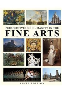 Perspectives on Humanity in the Fine Arts