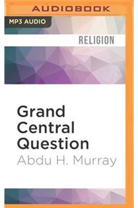 Grand Central Question