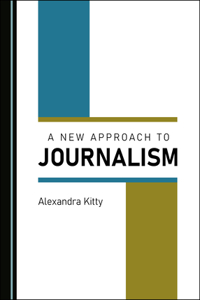 New Approach to Journalism