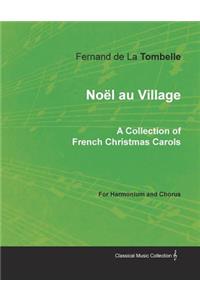 Noël au Village - A Collection of French Christmas Carols for Harmonium and Chorus