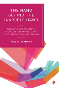 Hand Behind the Invisible Hand