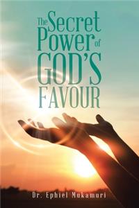 Secret Power of God's Favour