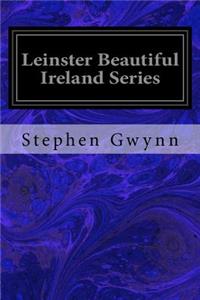 Leinster Beautiful Ireland Series