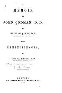 Memoir of John Codman, D. D.