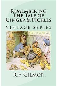 Remembering The Tale of Ginger & Pickles