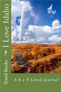 I Love Idaho