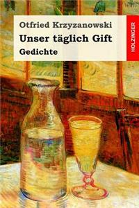 Unser täglich Gift