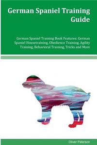 German Spaniel Training Guide German Spaniel Training Book Features