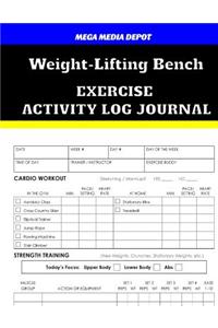 Weight-Lifting Bench Exercise Activity Log Journal