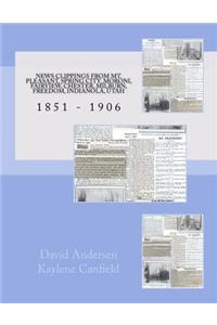News Clippings From Mt Pleasant, Utah 1851 - 1906