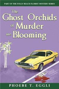 The Ghost Orchids of Murder
