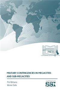 MILITARY CONTINGENCIES in MEGACITIES and SUB-MEGACITIES