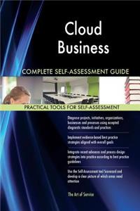 Cloud Business Complete Self-Assessment Guide