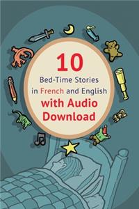 10 Bed-Time Stories in French and English with audio download