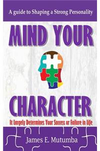 Mind Your Character