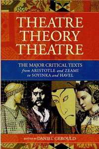 Theatre/Theory/Theatre